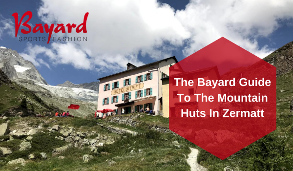 Bayard Zermatt Guide Mountain Huts in Zermatt